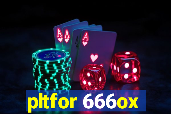 pltfor 666ox